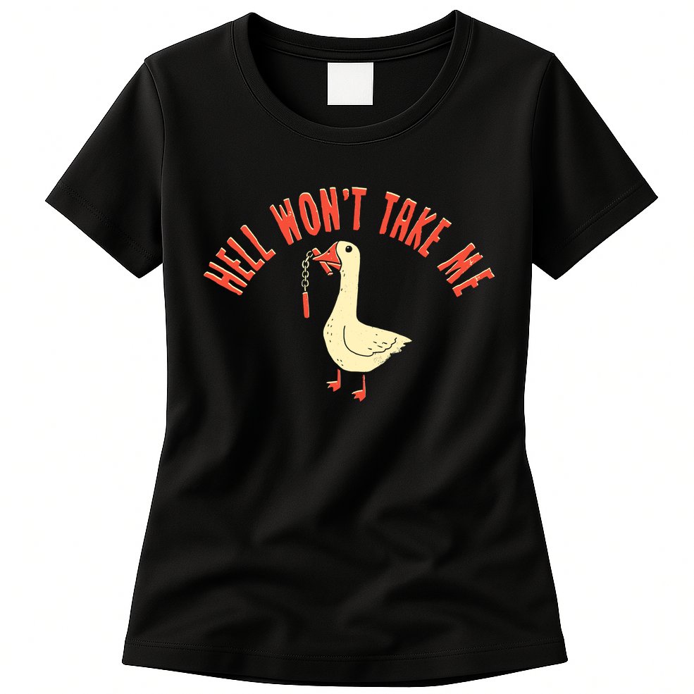 Hell Wont Take Me Funny Duck Womens T-Shirt