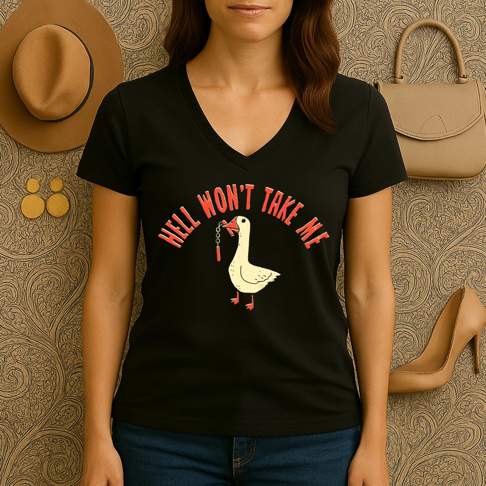 Hell Wont Take Me Funny Duck Women's V-Neck T-Shirt