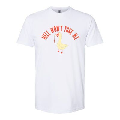 Hell Wont Take Me Funny Duck Softstyle CVC T-Shirt