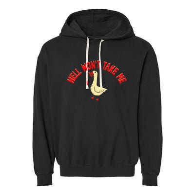 Hell WonT Take Me Funny Duck Graphic Garment-Dyed Fleece Hoodie