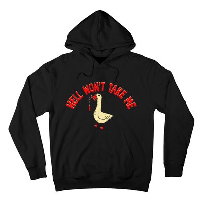 Hell WonT Take Me Funny Duck Graphic Hoodie