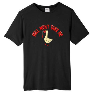 Hell WonT Take Me Funny Duck Graphic Tall Fusion ChromaSoft Performance T-Shirt