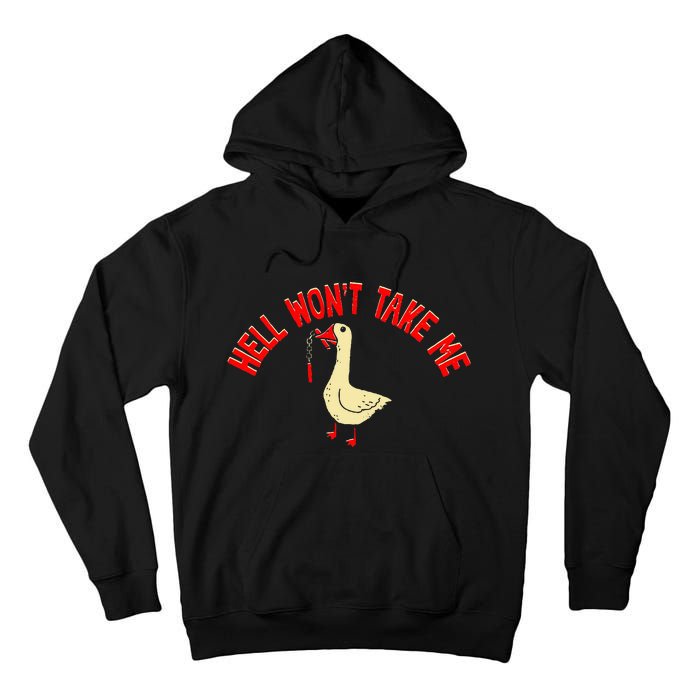 Hell WonT Take Me Funny Duck Graphic Tall Hoodie