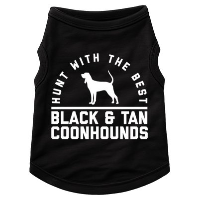 Hunt With The Best ~ Black And Tan Coonhound Cool Gift Distressed Doggie Tank