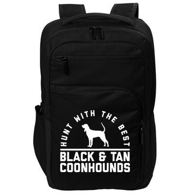 Hunt With The Best ~ Black And Tan Coonhound Cool Gift Distressed Impact Tech Backpack