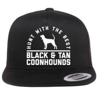 Hunt With The Best ~ Black And Tan Coonhound Cool Gift Distressed Flat Bill Trucker Hat