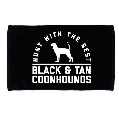 Hunt With The Best ~ Black And Tan Coonhound Cool Gift Distressed Microfiber Hand Towel