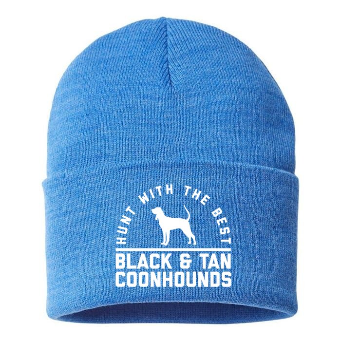 Hunt With The Best ~ Black And Tan Coonhound Cool Gift Distressed Sustainable Knit Beanie