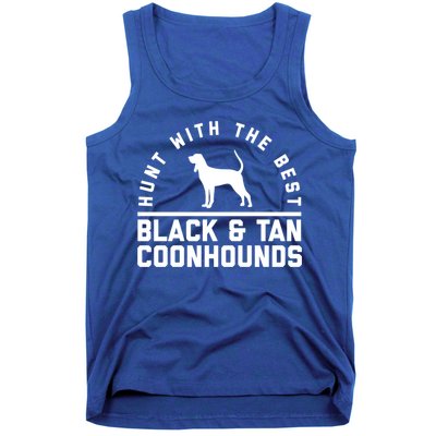 Hunt With The Best ~ Black And Tan Coonhound Cool Gift Distressed Tank Top
