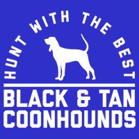 Hunt With The Best ~ Black And Tan Coonhound Cool Gift Distressed Womens T-Shirt