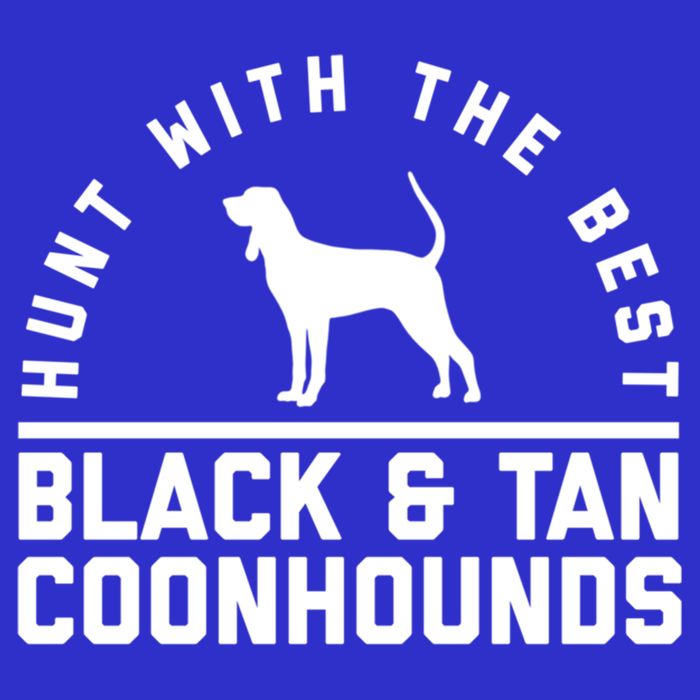 Hunt With The Best ~ Black And Tan Coonhound Cool Gift Distressed Womens T-Shirt