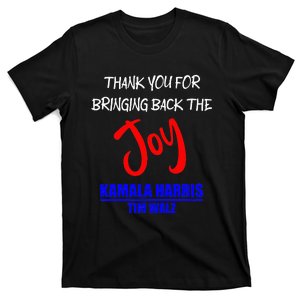 Harris Walz Thank You For Bringing Back The Joy Political T-Shirt