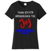 Harris Walz Thank You For Bringing Back The Joy Political Women's T-Shirt