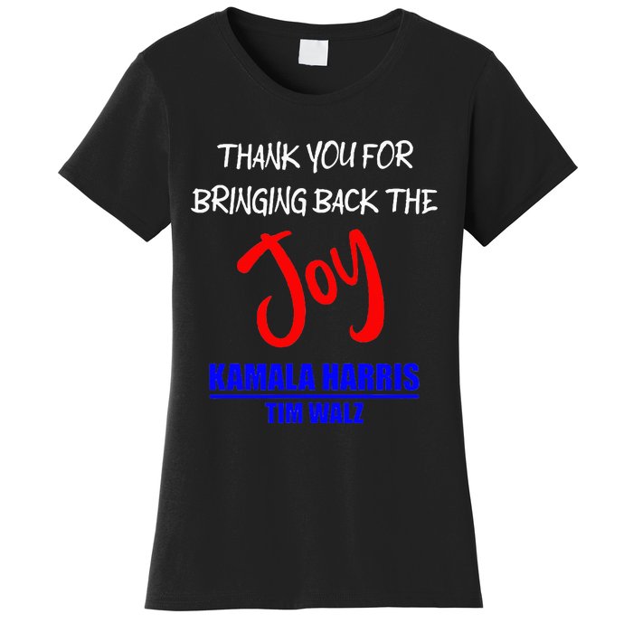 Harris Walz Thank You For Bringing Back The Joy Political Women's T-Shirt