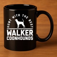 Hunt With The Best ~ Walker Coonhound Gift 11oz C Handle Ceramic Mug