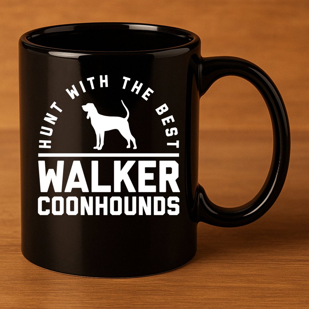 Hunt With The Best ~ Walker Coonhound Gift 11oz C Handle Ceramic Mug