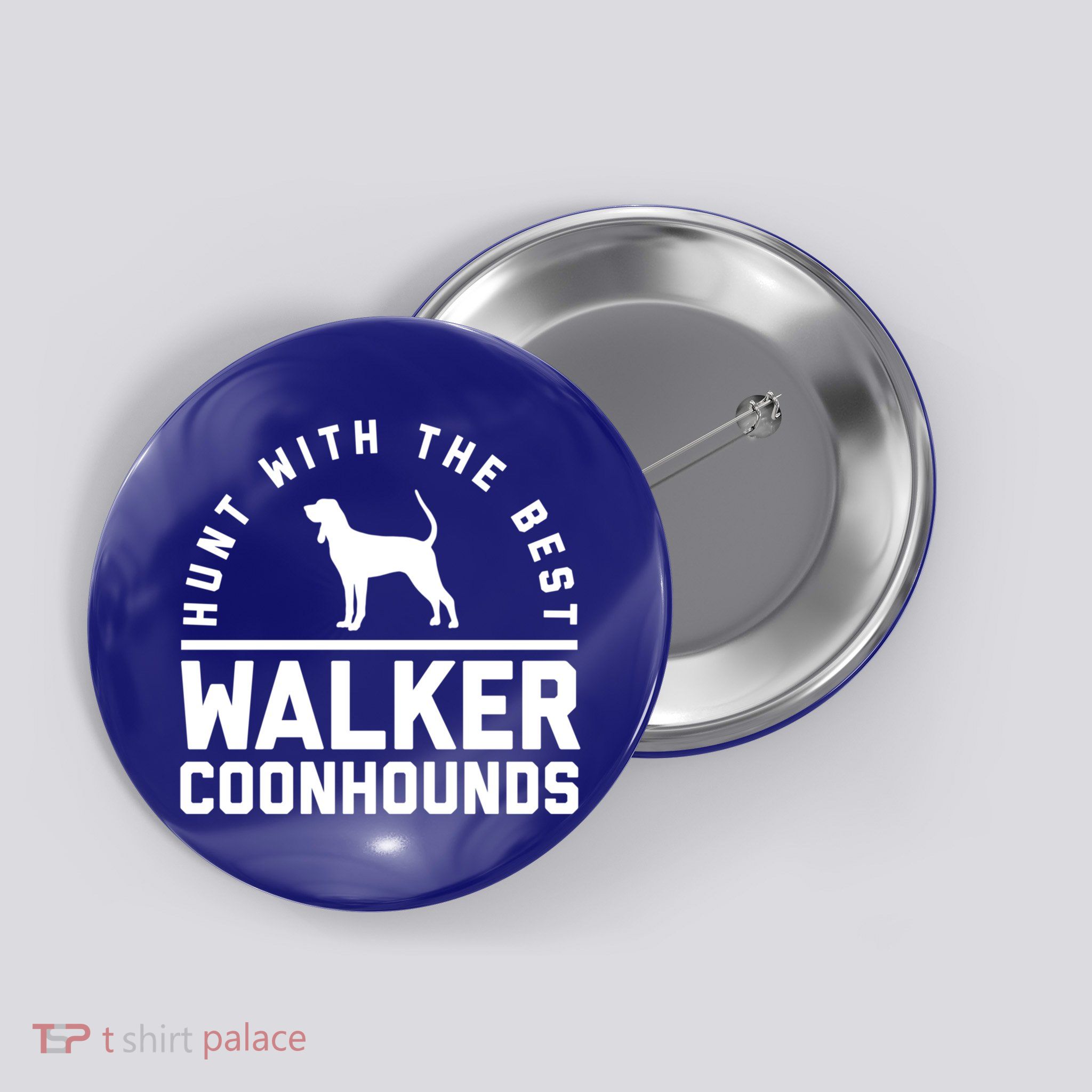 Hunt With The Best ~ Walker Coonhound Gift Button