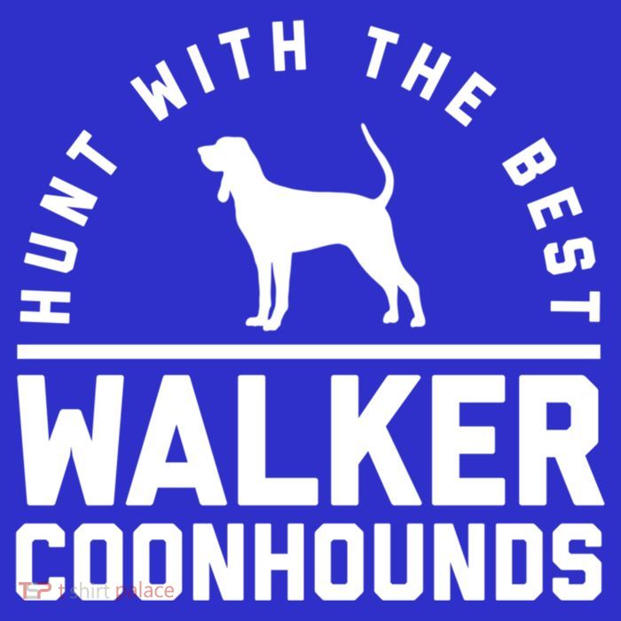 Hunt With The Best ~ Walker Coonhound Gift Button