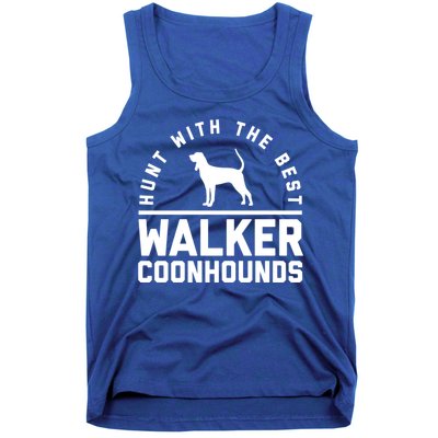 Hunt With The Best ~ Walker Coonhound Gift Tank Top