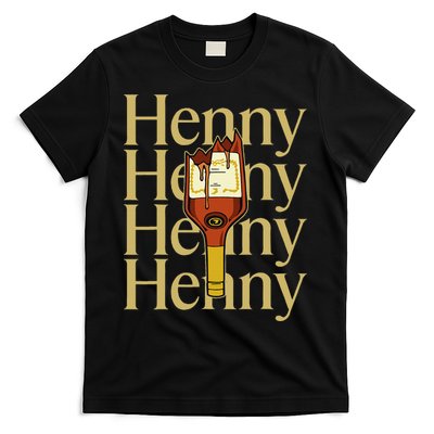 Henny  When The HennyS In The System. Henny Parody T-Shirt