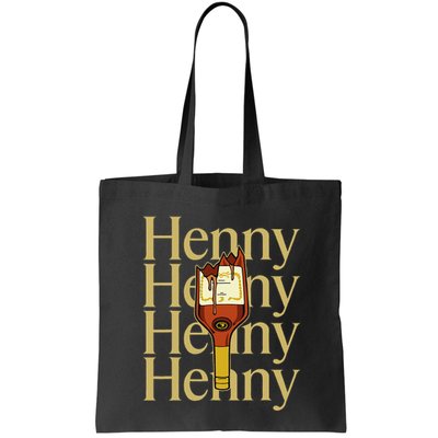 Henny  When The HennyS In The System. Henny Parody Bag