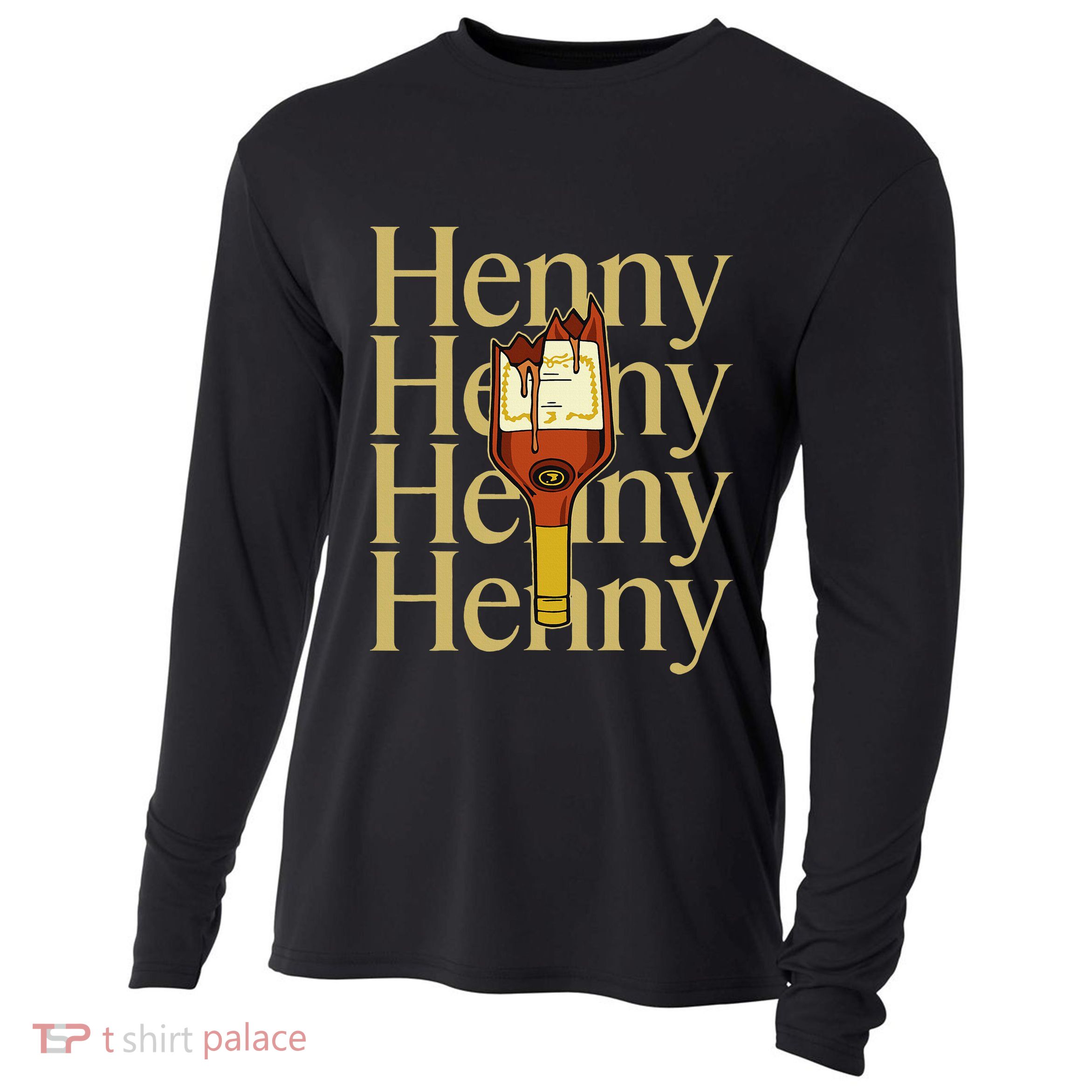 Henny  When The HennyS In The System. Henny Parody Cooling Performance Long Sleeve Crew