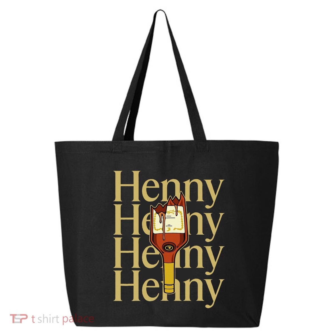 Henny  When The HennyS In The System. Henny Parody 25L Jumbo Tote