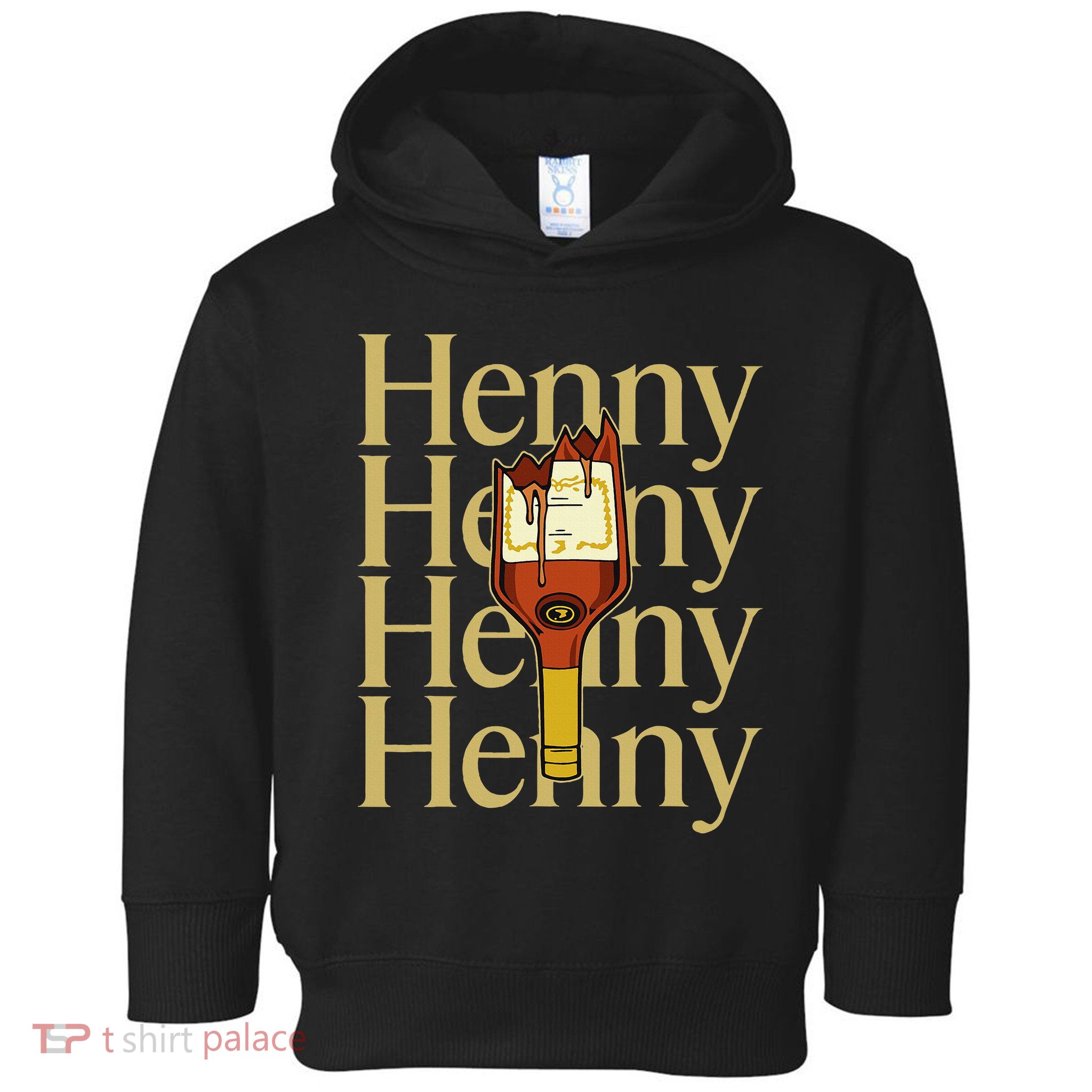 Henny  When The HennyS In The System. Henny Parody Toddler Hoodie