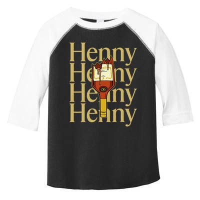 Henny  When The HennyS In The System. Henny Parody Toddler Fine Jersey T-Shirt
