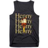 Henny  When The HennyS In The System. Henny Parody Tank Top