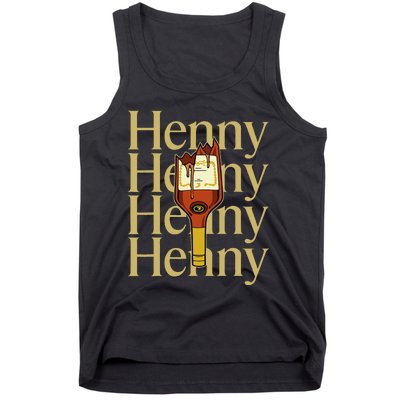 Henny  When The HennyS In The System. Henny Parody Tank Top