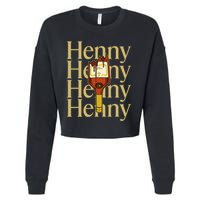 Henny  When The HennyS In The System. Henny Parody Cropped Pullover Crew