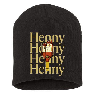 Henny  When The HennyS In The System. Henny Parody Short Acrylic Beanie