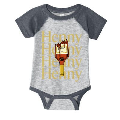 Henny  When The HennyS In The System. Henny Parody Infant Baby Jersey Bodysuit