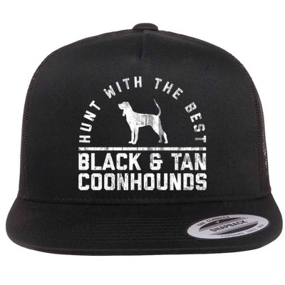 Hunt With The Best ~ Black And Tan Coonhound Gift Distressed Great Gift Flatbill Hat