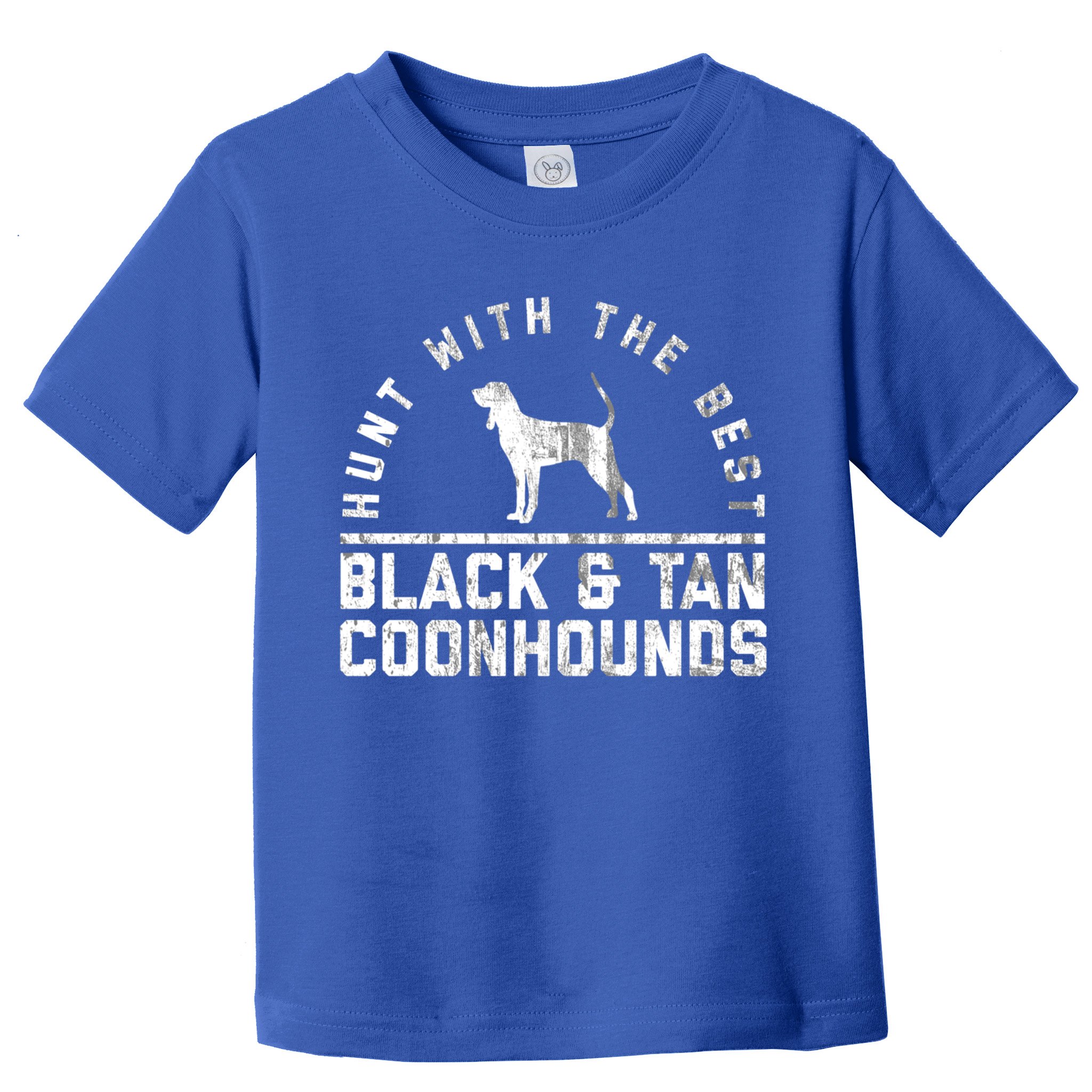 Hunt With The Best ~ Black And Tan Coonhound Gift Distressed Great Gift Toddler T-Shirt