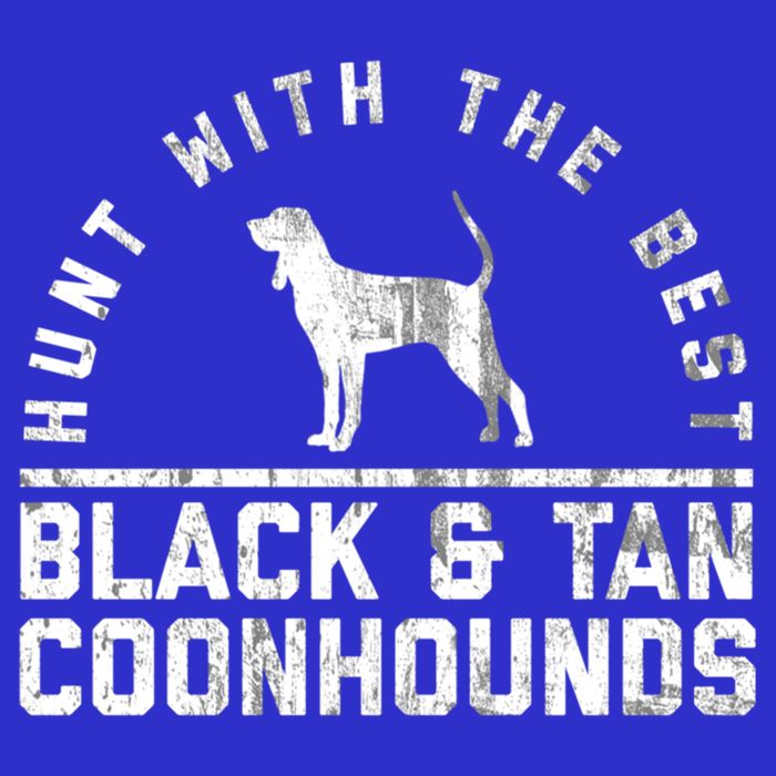 Hunt With The Best ~ Black And Tan Coonhound Gift Distressed Great Gift Toddler T-Shirt