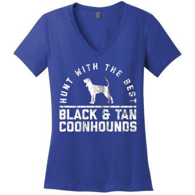 Hunt With The Best ~ Black And Tan Coonhound Gift Distressed Great Gift Women's V-Neck T-Shirt