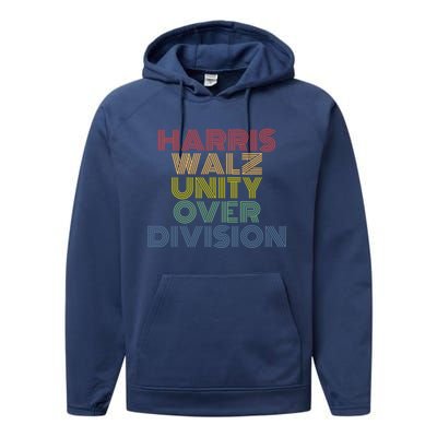 Harris Walz Unity Over Division Retro Vintage Cool Gift Performance Fleece Hoodie