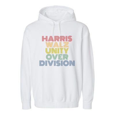 Harris Walz Unity Over Division Retro Vintage Cool Gift Garment-Dyed Fleece Hoodie