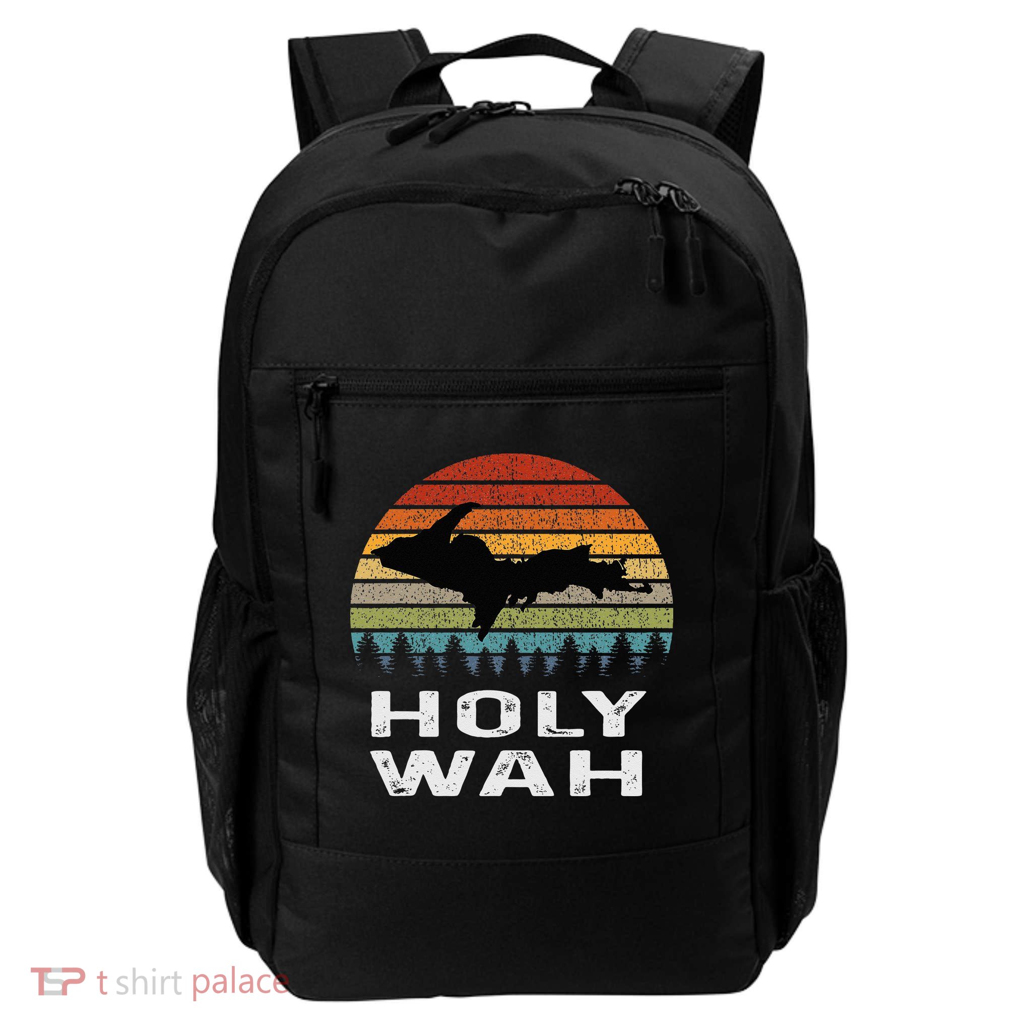 Holy Wah Upper Peninsula Michigan Gifts Yooper Backpack