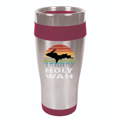 Holy Wah Upper Peninsula Michigan Gifts Yooper 16oz Travel Tumbler