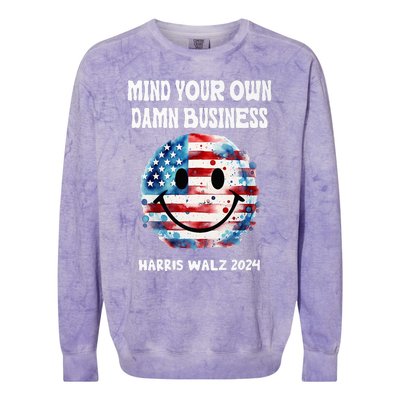 Harris Walz Waltz 2024 Mind Your Own Damn Business Colorblast Crewneck Sweatshirt