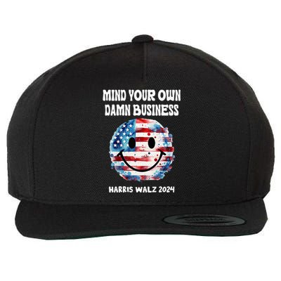 Harris Walz Waltz 2024 Mind Your Own Damn Business Wool Snapback Cap