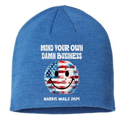 Harris Walz Waltz 2024 Mind Your Own Damn Business Sustainable Beanie