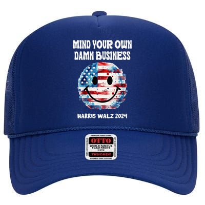 Harris Walz Waltz 2024 Mind Your Own Damn Business High Crown Mesh Back Trucker Hat