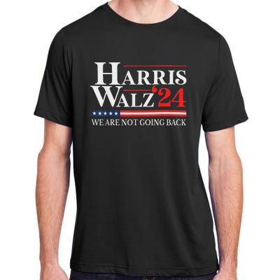 Harris Waltz We Are Not Going Back Kamala Harris 2024 Adult ChromaSoft Performance T-Shirt