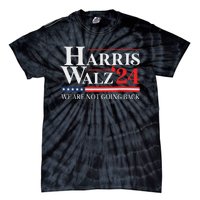 Harris Waltz We Are Not Going Back Kamala Harris 2024 Tie-Dye T-Shirt