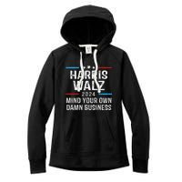 Harris Walz Waltz 2024 Mind Your Own Damn Business Women's Fleece Hoodie