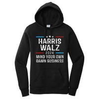 Harris Walz Waltz 2024 Mind Your Own Damn Business Women's Pullover Hoodie